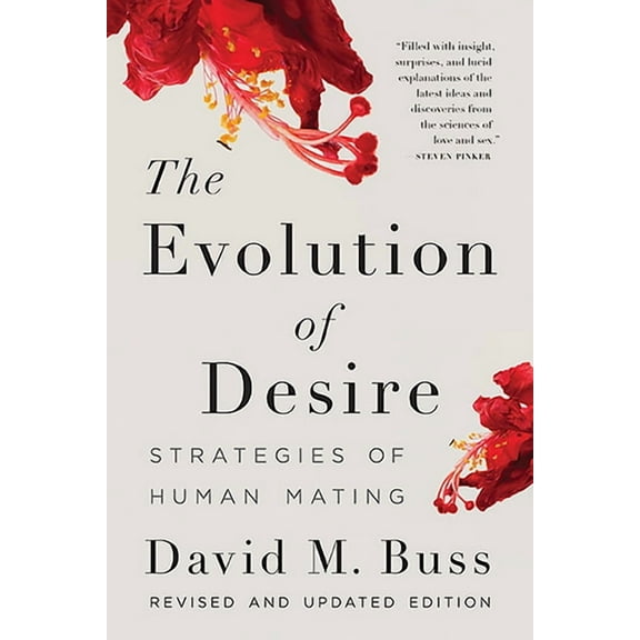 The Evolution of Desire: Strategies of Human Mating, (Paperback)
