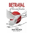 thumbnail image 1 of Pre-Owned Betrayal of Love and Freedom (Hardcover) 0646517074 9780646517070, 1 of 1
