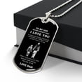 thumbnail image 3 of Dad Son Military Necklace Pendant To My Son Never Forget That I Love You Gifts - Graphic Military Dog Tag Necklace (Optional Personalized Engraving), 3 of 5