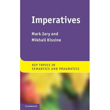 Key Topics in Semantics and Pragmatics Imperatives, (Hardcover)