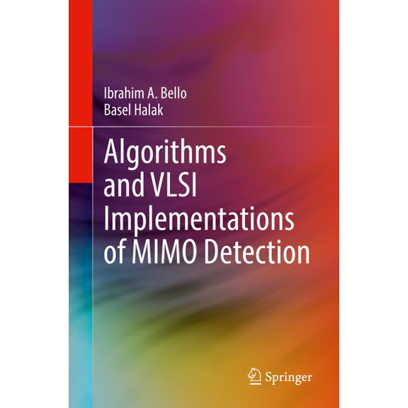Algorithms and VLSI Implementations of Mimo Detection, (Hardcover)