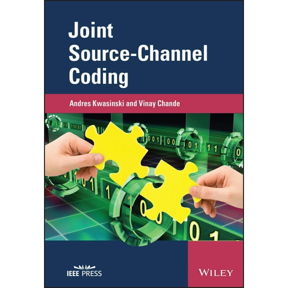 IEEE Press Joint Source-Channel Coding, (Hardcover)