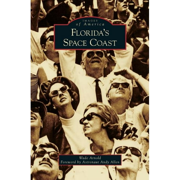 Florida's Space Coast, (Hardcover)