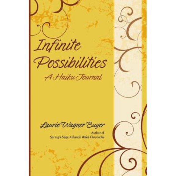 Pre-Owned Infinite Possibilities: A Haiku Journal (Paperback) 0865410976 9780865410978
