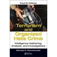 thumbnail image 1 of Pre-Owned Terrorism and Organized Hate Crime: Intelligence Gathering, Analysis and Investigations, Fourth Edition (Hardcover) 113870346X 9781138703469, 1 of 1