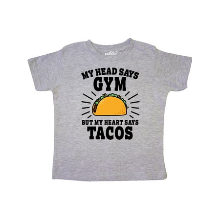 

Inktastic My Head Says Gym But my Heart Says Tacos Gift Toddler Boy or Toddler Girl T-Shirt