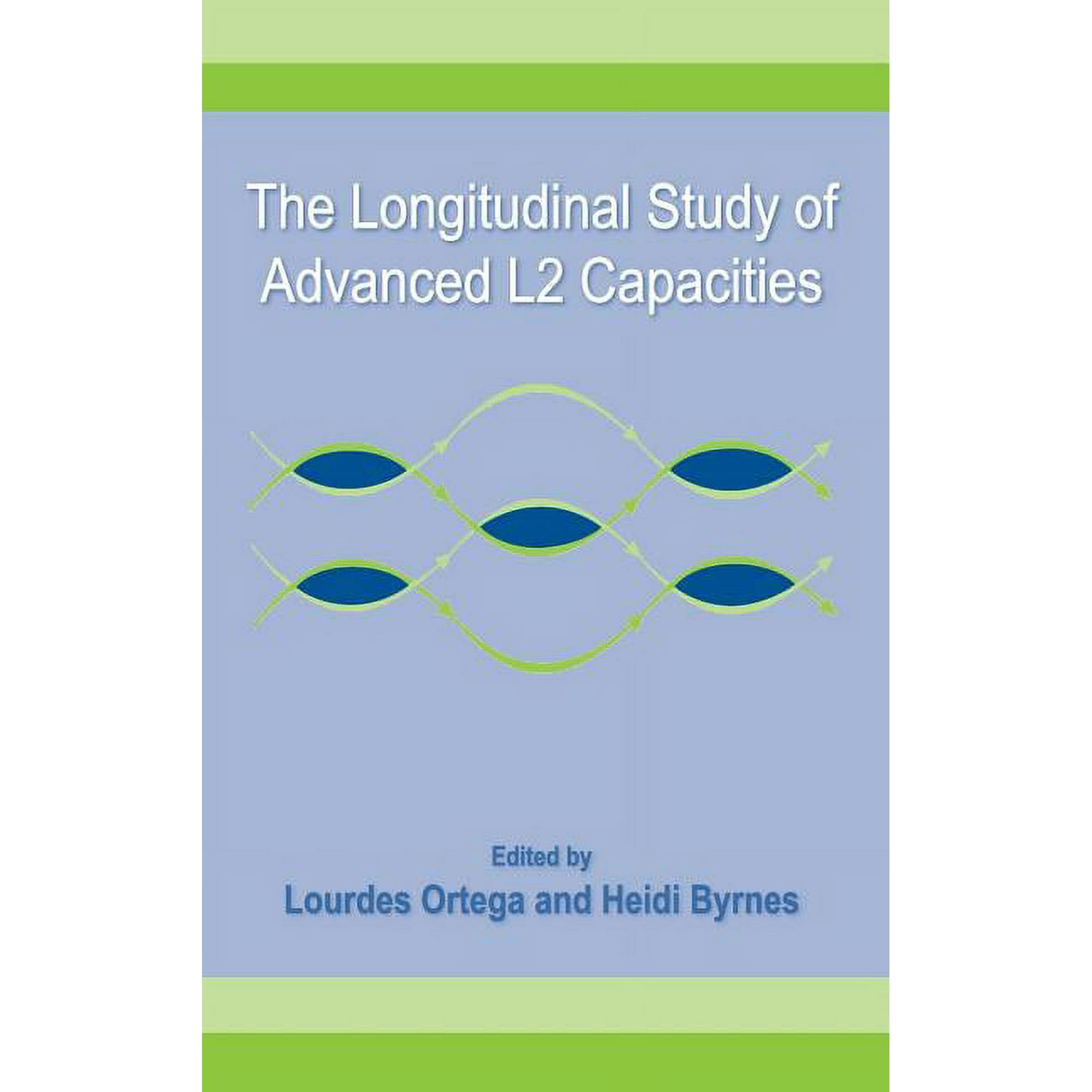 Second Language Acquisition Research The Longitudinal Study of Advanced L2 Capacities, (Hardcover)