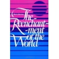 thumbnail image 1 of Pre-Owned The Reenchantment of the World (Paperback) 0801492254 9780801492259, 1 of 1