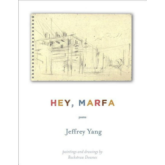 Hey, Marfa : Poems (Paperback)