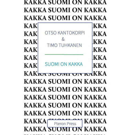 Suomi on Kakka, (Paperback)
