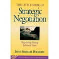 thumbnail image 1 of Pre-Owned Little Book of Strategic Negotiation: Negotiating During Turbulent Times (Paperback) 1561484288 9781561484287, 1 of 1