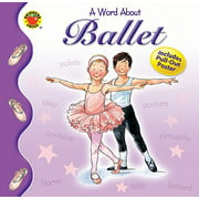 Brighter Child: Word About...: A Word about Ballet (Paperback)