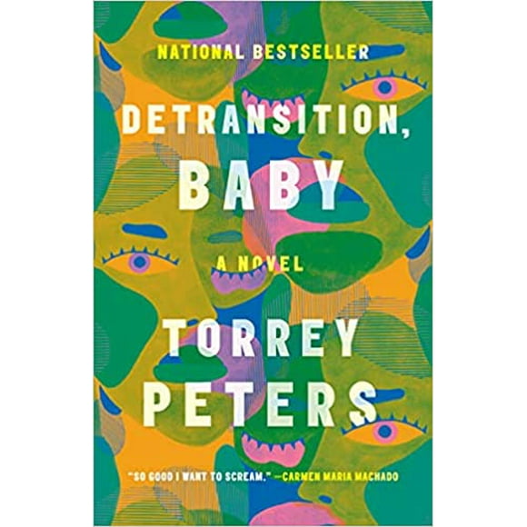 Détransition, Bébé, un Nouveau Livre de Poche – 2021 by Torrey Peters