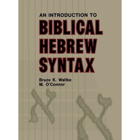 Introduction to Biblical Hebrew Syntax (Hardcover)