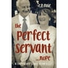 The Perfect Servant...Nope, Used [Paperback]