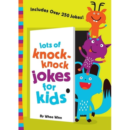 Lots of Knock-Knock Jokes for Kids (Best Funny Knock Knock Jokes)