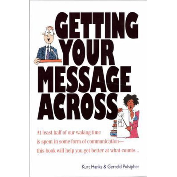 Pre-Owned Getting Your Message Across (Quick Read Series) (Paperback) 1560520639 9781560520634
