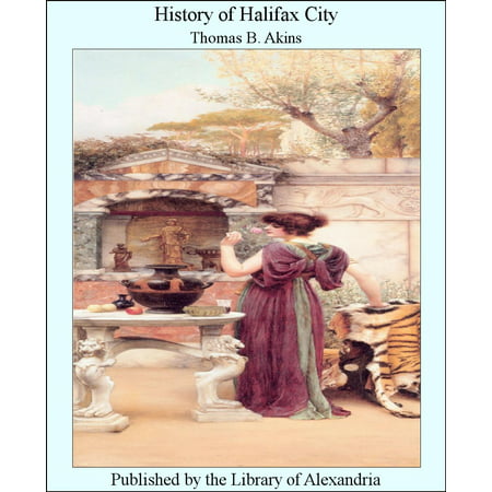 History of Halifax City - eBook