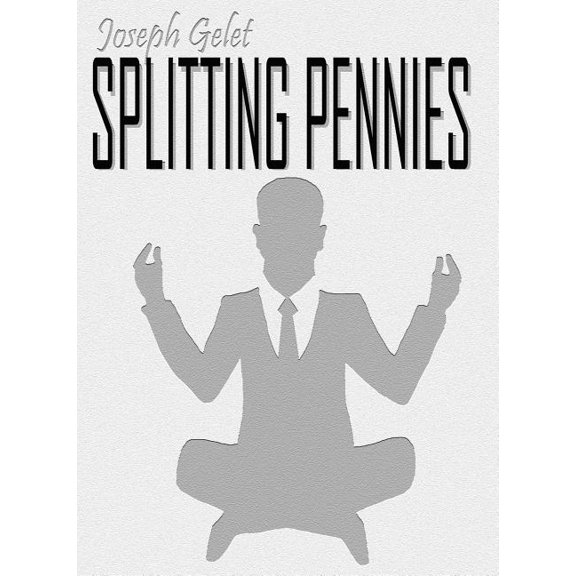 Splitting Pennies: Understanding Forex, (Hardcover)