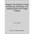 thumbnail image 1 of Pre-Owned Teapots: The Collector's Guide to Selecting, Identifying, and Displaying New and Vintage Teapots (Hardcover) 1561385271 9781561385270, 1 of 1