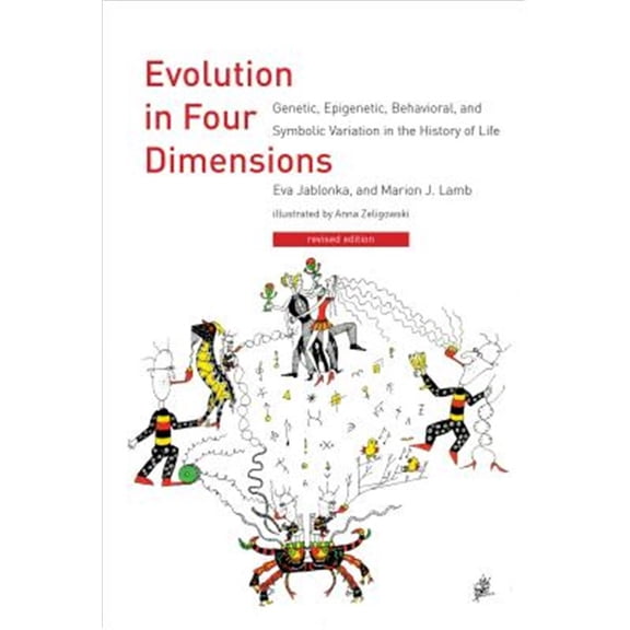 Pre-Owned Evolution in Four Dimensions: Genetic, Epigenetic, Behavioral, and Symbolic Variation in the History of Life (Life and Mind: Philosophical Issues in Biology and Paperback