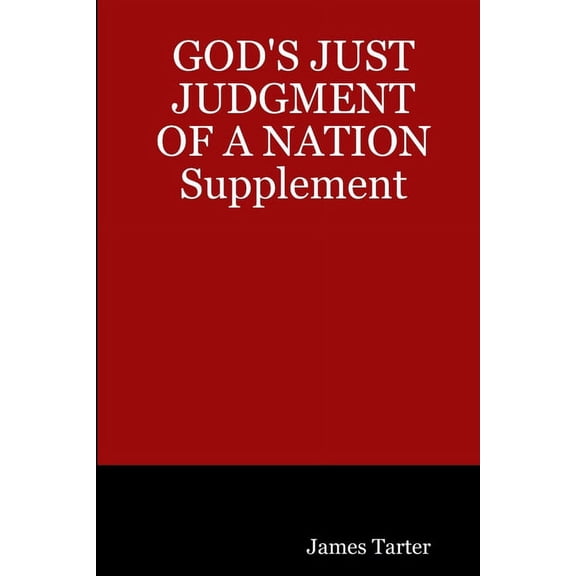 GOD'S JUST JUDGMENT OF A NATION Supplement, (Paperback)