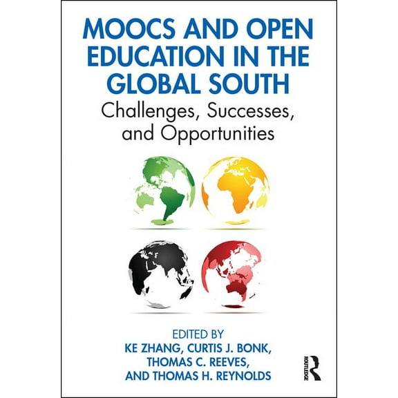 Moocs and Open Education in the Global South: Challenges, Successes, and Opportunities, (Paperback)
