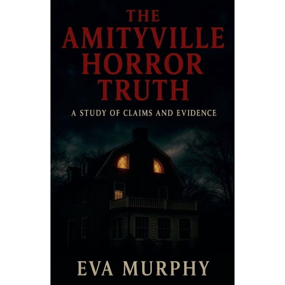 The Amityville Horror Truth, (Paperback)