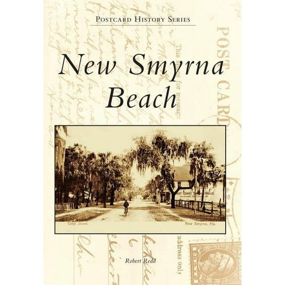 Postcard History: New Smyrna Beach (Paperback)