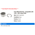 thumbnail image 2 of Front Wheel Bearing - Compatible with 1993 - 2001 Saturn SW2 1994 1995 1996 1997 1998 1999 2000, 2 of 2