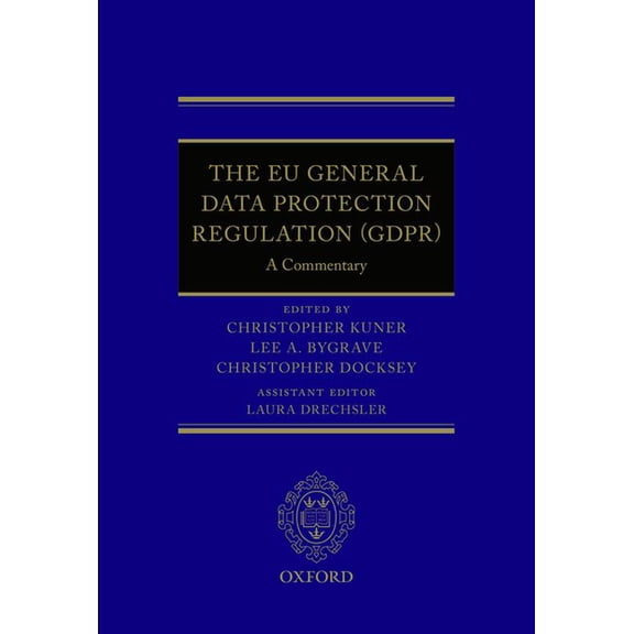 The EU General Data Protection Regulation (Gdpr): A Commentary, (Hardcover)
