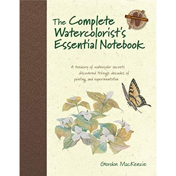 Pre-Owned The Complete Watercolorist's Essential Notebook: A Treasury of Watercolor Secrets Discovered Through Decades of Painting and Experimentation Hardcover