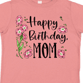 thumbnail image 4 of Inktastic Happy Birthday, Mom Pink Flowers Boys or Girls Toddler T-Shirt, 4 of 5