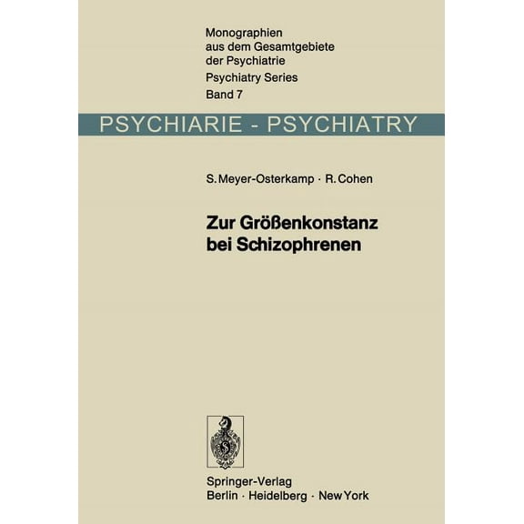 Monographien Aus Dem Gesamtgebiete der P Zur GrÃ¶Ãenkonstanz Bei Schizophrenen: Eine Experimentalpsychologische Untersuchung, Book 7, (Paperback)