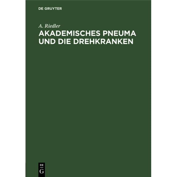 Akademisches Pneuma Und Die Drehkranken, (Hardcover)