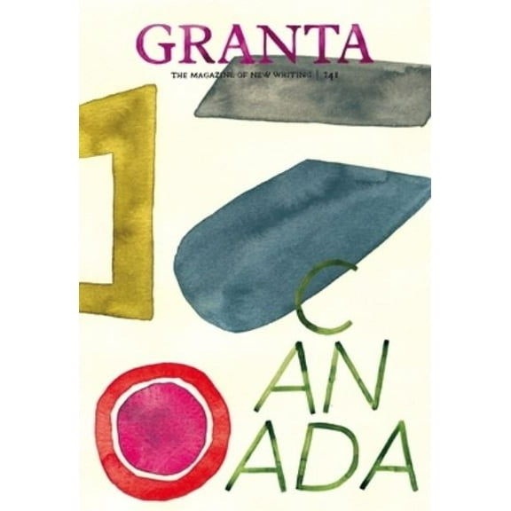 Pre-Owned Granta 141: Canada (Paperback) 1909889105 9781909889101