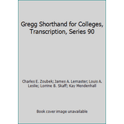 Gregg Shorthand for Colleges, Transcription, Series 90 [Hardcover - Used]