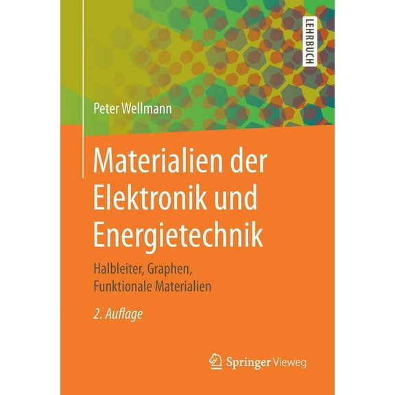 Materialien Der Elektronik Und Energietechnik: Halbleiter, Graphen, Funktionale Materialien, (Paperback)