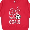 thumbnail image 3 of Inktastic Girls Gotta Have Goals Soccer Toddler Sweatshirt, 3 of 4