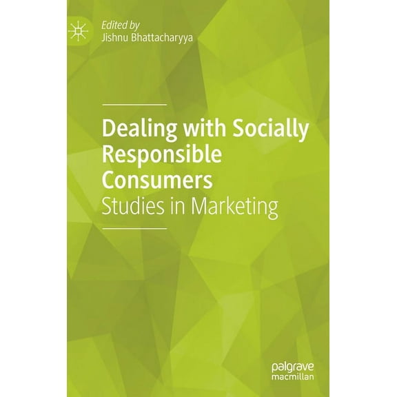Dealing with Socially Responsible Consumers: Studies in Marketing, (Hardcover)