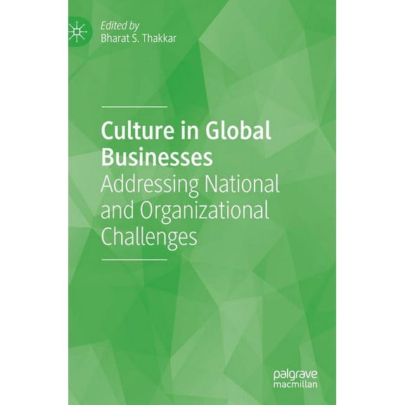Culture in Global Businesses: Addressing National and Organizational Challenges, (Hardcover)