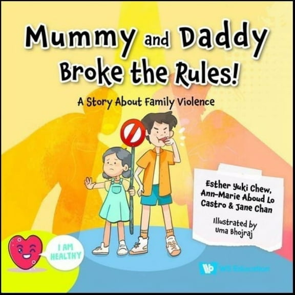Mummy and Daddy Broke the Rules!: A Story about Family Violence, (Paperback)