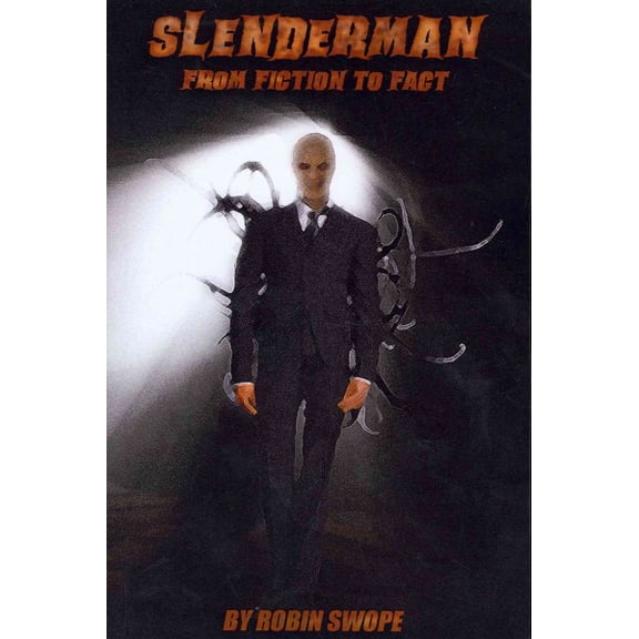 Pre-Owned Slenderman: From Fiction to Fact Paperback Robin S. Swope