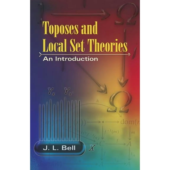 Dover Books on Mathematics Toposes and Local Set Theories: An Introduction, (Paperback)