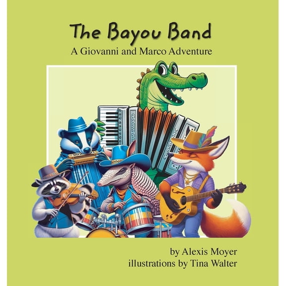 The Bayou Band, (Hardcover)