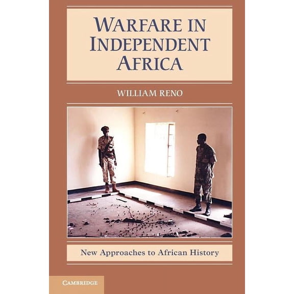 New Approaches to African History Warfare in Independent Africa, Book 5, (Paperback)