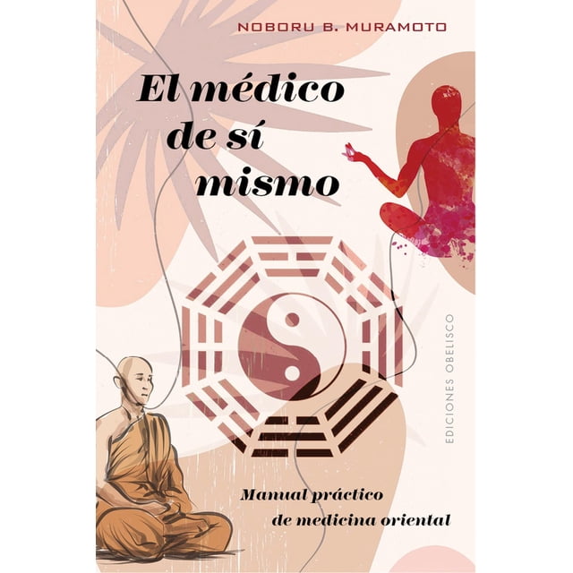 El médico de sí mismo Ediciones Obelisco Papel