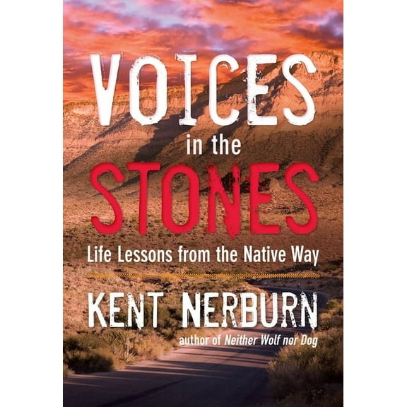Voices in the Stones: Life Lessons from the Native Way (Paperback)