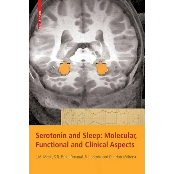 Serotonin and Sleep: Molecular, Functional and Clinical Aspects, (Hardcover)