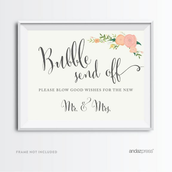 Bubbles Send Off - Blow Good Wishes Floral Roses Wedding Party Signs